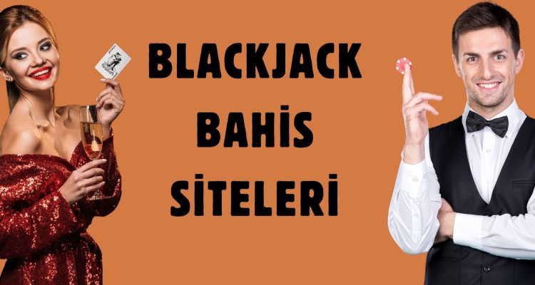 Blackjack Bahis Siteleri